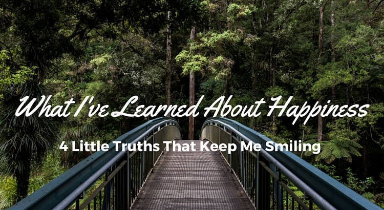 What I've Learned About Happiness: 4 Little Truths That Keep Me Smiling | DoYouEvenPaleo.net